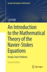 Image for An introduction to the mathematical theory of the Navier-Stokes equations.: (Linearized steady problems)