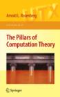 Image for The pillars of computation theory  : state, encoding, nondeterminism