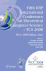 Image for Fifth IFIP International Conference on Theoretical Computer Science - TCS 2008