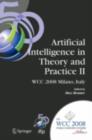 Image for Artificial intelligence in theory and practice II: IFIP 20th World Computer Congress, TC 12: IFIP AI 2008 Stream September 7-10, 2008, Milano, Italy : 276