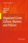 Image for Organized crime  : culture, markets and policies
