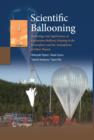Image for Scientific ballooning: technology and applications of exploration balloons floating in the stratosphere and the atmospheres of other planets