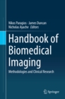 Image for Handbook of Biomedical Imaging: Methodologies and Clinical Research