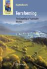 Image for Terraforming: The Creating of Habitable Worlds