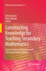 Image for Constructing knowledge for teaching secondary mathematics: tasks to enhance prospective and practicing teacher learning : 6