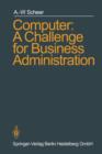 Image for Computer: A Challenge for Business Administration
