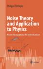 Image for Noise Theory and Application to Physics