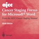 Image for AJCC Cancer Staging Forms for Microsoft Word : From the AJCC Cancer Staging Manual