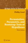 Image for Permutation, Parametric, and Bootstrap Tests of Hypotheses