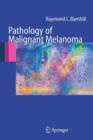 Image for Pathology of Malignant Melanoma