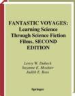 Image for Fantastic voyages: learning science through science fiction films