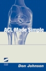 Image for The Acl Made Simple.