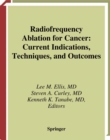 Image for Radiofrequency Ablation for Cancer: Current Indications, Techniques and Outcomes