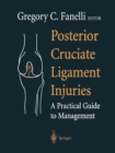 Image for Posterior Cruciate Ligament Injuries: A Practical Guide to Management