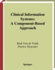Image for Clinical information systems: a component-based approach