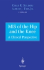 Image for MIS of the Hip and the Knee: A Clinical Perspective