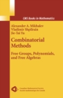 Image for Combinatorial methods: free groups, polynomials, and free algebras