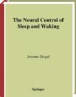 Image for Neural Control of Sleep and Waking