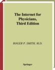 Image for The Internet For Physicians: With 93 Illustrations.