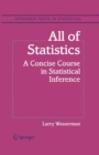 Image for All of statistics: a concise course in statistical inference