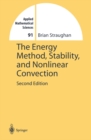 Image for The energy method, stability, and nonlinear convection