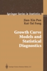 Image for Growth curve models and statistical diagnostics