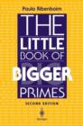 Image for The Little Book Of Bigger Primes.