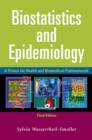 Image for Biostatistics and epidemiology: a primer for health and biomedical professionals