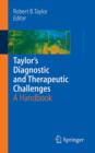 Image for Taylor&#39;s Diagnostic and Therapeutic Challenges : A Handbook