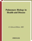Image for Pulmonary Biology in Health and Disease