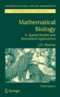 Image for Mathematical Biology II: Spatial Models and Biomedical Applications : 2,