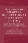Image for Handbook of Complex Occupational Disability Claims : Early Risk Identification, Intervention, and Prevention