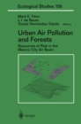 Image for Urban Air Pollution and Forests: Resources at Risk in the Mexico City Air Basin : v. 156