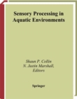 Image for Sensory processing in aquatic environments