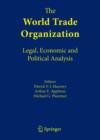 Image for The World Trade Organization : Legal, Economic and Political Analysis