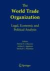 Image for The World Trade Organization: legal, economic and political analysis