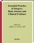 Image for Essential Practice Of Surgery: Basic Science And Clinical Evidence.