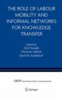 Image for The Role of Labour Mobility and Informal Networks for Knowledge Transfer