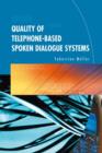 Image for Quality of Telephone-Based Spoken Dialogue Systems