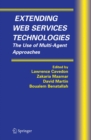 Image for Extending Web Services Technologies: The Use of Multi-Agent Approaches