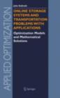Image for Online storage systems and transportation problems with applications: optimization models and mathematical solutions