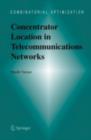 Image for Concentrator location in telecommunications networks