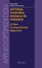 Image for Optimal control models in finance: a new computational approach