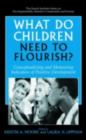 Image for What do children need to flourish?: conceptualizing and measuring indicators of positive development