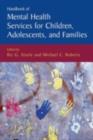 Image for Handbook of mental health services for children, adolescents, and families