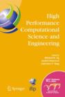 Image for High Performance Computational Science and Engineering : IFIP TC5 Workshop on High Performance Computational Science and Engineering (HPCSE), World Computer Congress, August 22-27, 2004, Toulouse, Fra