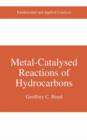 Image for Metal-Catalysed Reactions of Hydrocarbons