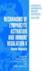 Image for Mechanisms of lymphocyte activation and immune regulation X: innate immunity