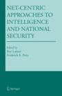 Image for Net-Centric Approaches to Intelligence and National Security