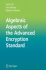 Image for Algebraic Aspects of the Advanced Encryption Standard
